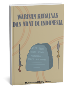 Warisan Kerajaan dan Adat di Indonesia
