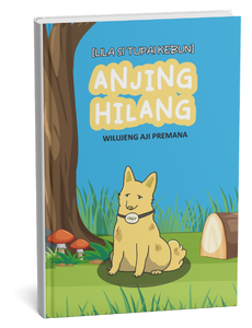 Lila si Tupai Kebun: Anjing Hilang